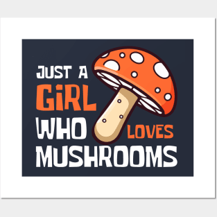 Just A Girl Who Loves Mushrooms Funny Posters and Art